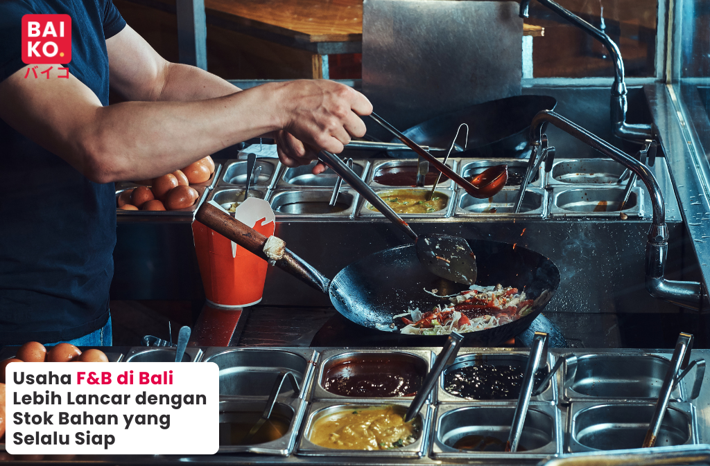 Solusi Bahan Masak Praktis untuk Dapur Usaha F&B di Bali
