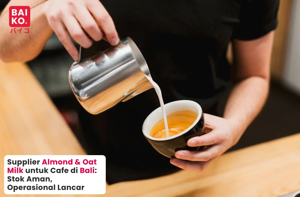 Solusi Susu Plant-Based Stabil untuk Coffee Shop & F&B di Bali