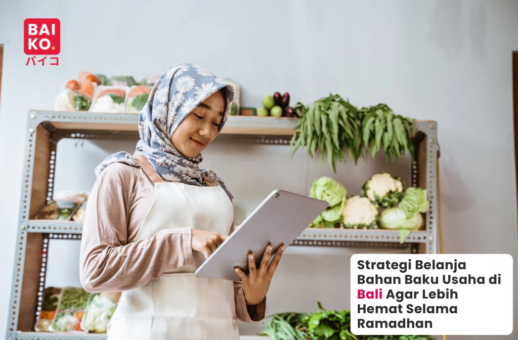 Mengatur Pengeluaran Bahan Baku Selama Bulan Ramadhan