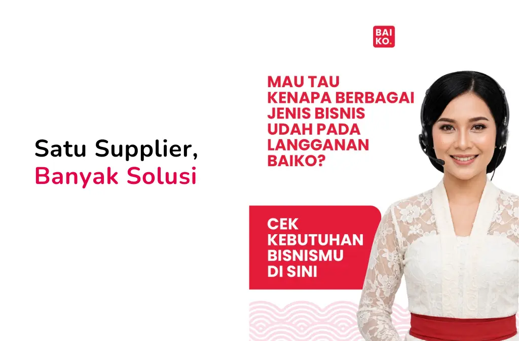 Punya Bisnis di Bali? Ini Alasan Berbagai Jenis Usaha Memilih Baiko sebagai Supplier Andalan