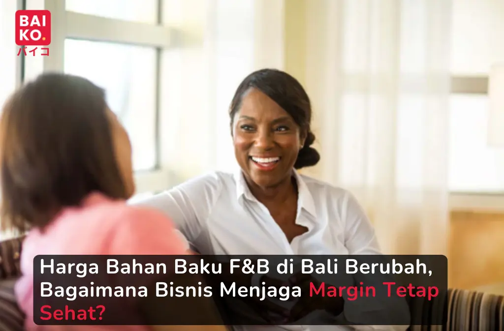 Harga Bahan Baku F&B di Bali Berubah, Bagaimana Bisnis Menjaga Margin Tetap Sehat?
