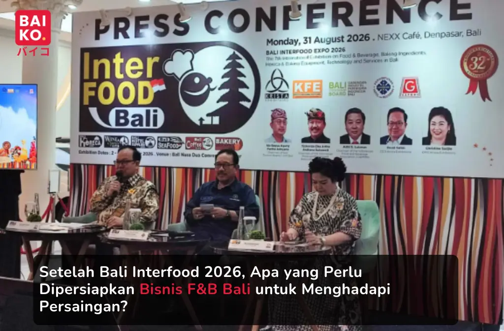 Setelah Bali Interfood 2026, Apa yang Perlu Dipersiapkan Bisnis F&B Bali untuk Menghadapi Persaingan?
