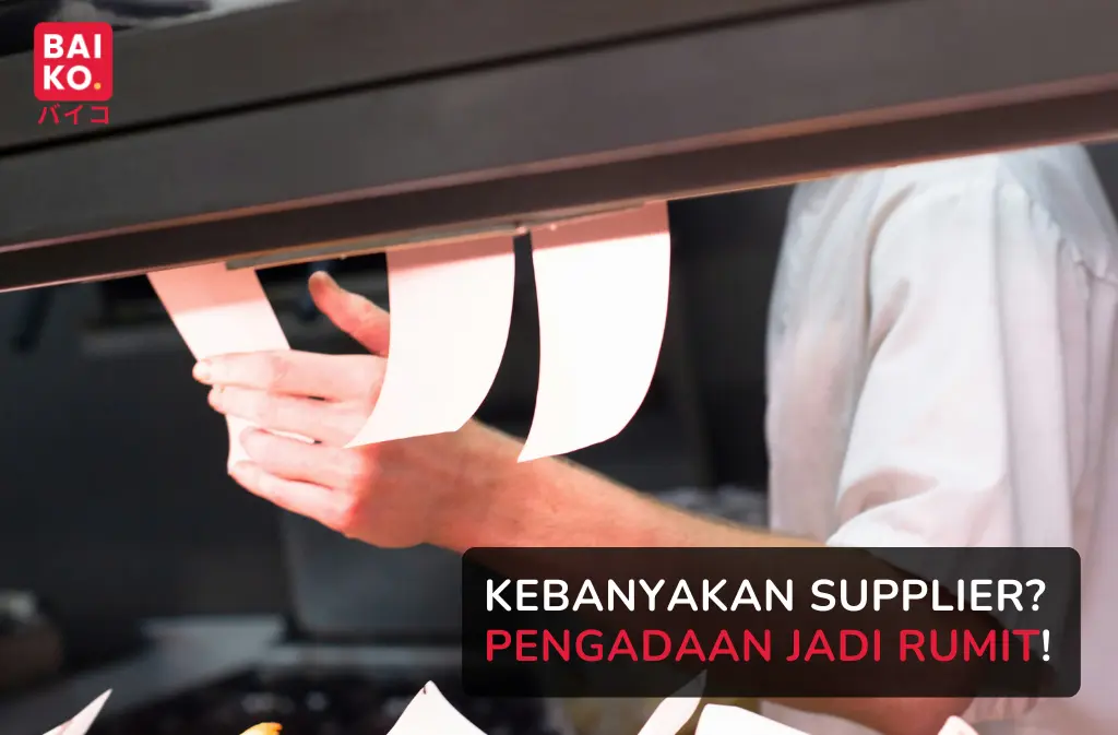 Terlalu Banyak Supplier Bikin Repot? Cara Restoran dan Kafe di Bali Menyederhanakan Pengadaan Barang
